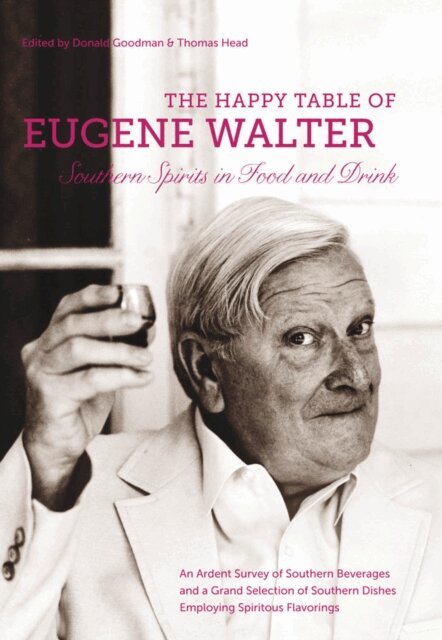 Eugene Walter, Thomas Head, Don Goodman - Happy Table of Eugene Walter, E-bok