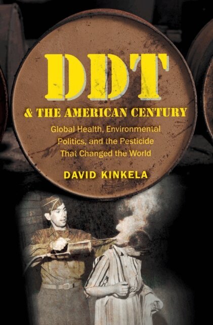 David Kinkela - DDT and the American Century, E-bok