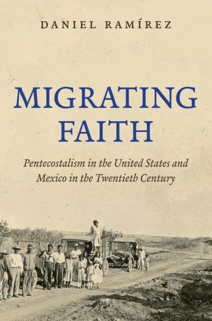Daniel Ramirez - Migrating Faith, E-bok