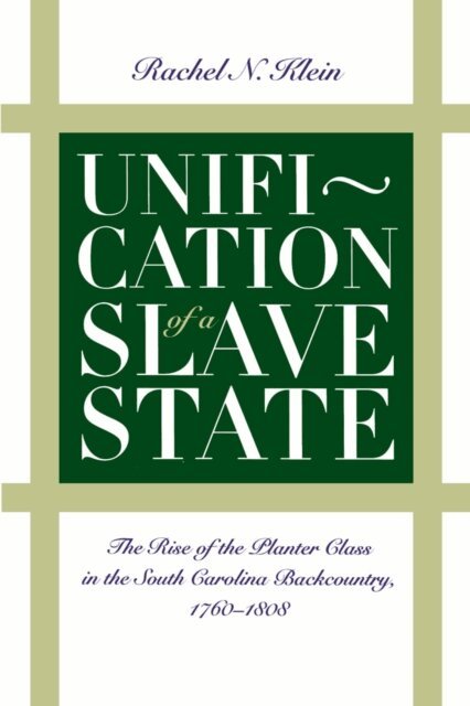 Rachel N. Klein - Unification of a Slave State, E-bok