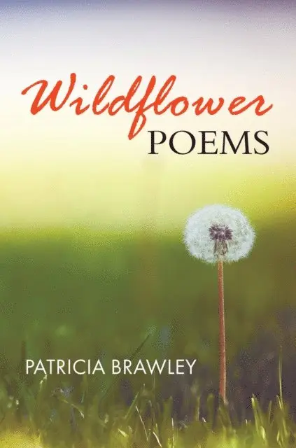 Patricia Brawley - Wildflower Poems, E-bok. Tillgänglighet: Lägg i varukorg