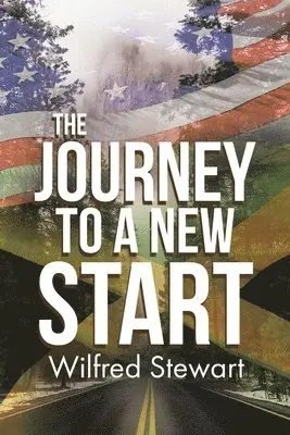 Wilfred Stewart - Journey to a New Start, Häftad. Tillgänglighet: Lägg i varukorg