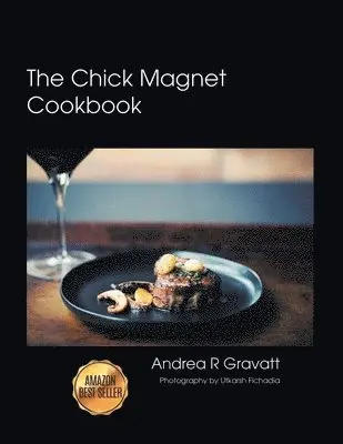 Andrea R Gravatt - Chick Magnet Cookbook, Häftad. Tillgänglighet: Lägg i varukorg