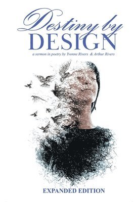 Yvonne Rivers - Destiny by Design, Häftad