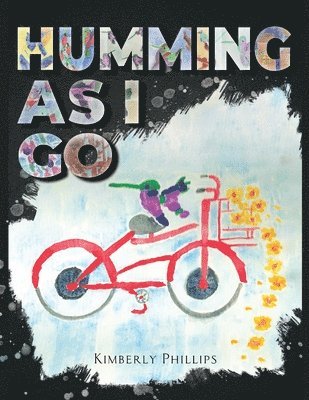 Kimberly Phillips - Humming As I go, Häftad. Tillgänglighet: Lägg i varukorg