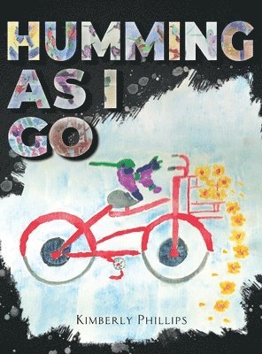 Kimberly Phillips - Humming As I go, Inbunden. Tillgänglighet: Lägg i varukorg