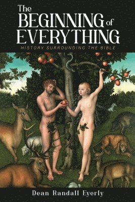 Dean Randall Eyerly - Beginning of Everything, Häftad