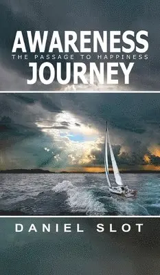 Daniel Slot - Awareness Journey, Inbunden. Tillgänglighet: Lägg i varukorg