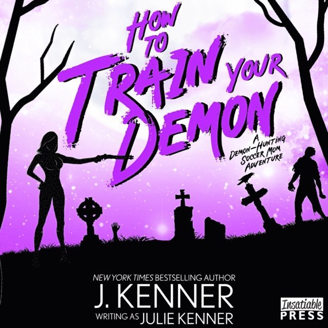 Julie Kenner - How to Train Your Demon, Ljudbok