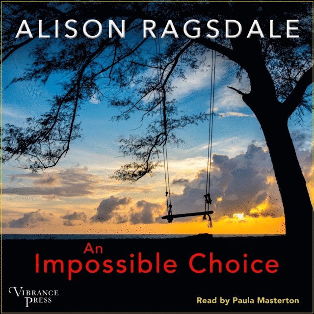 Alison Ragsdale - Impossible Choice, Ljudbok