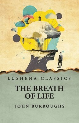 John Burroughs - Breath of Life, Häftad