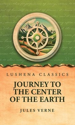 Jules Verne - Journey to the Center of the Earth, Inbunden