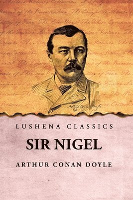Arthur Conan Doyle - Sir Nigel, Häftad