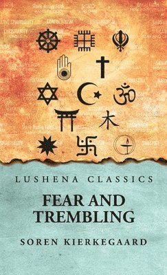 Soren Kierkegaard - Fear And Trembling, Inbunden