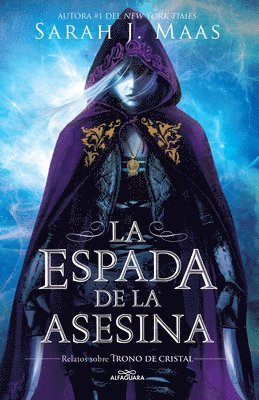 Sarah J. Maas - La Espada de la Asesina. Relatos de Trono de Cristal / The Assassins Blade: The Throne of Glass Novellas, Häftad