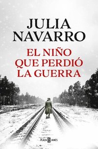 El Nio Que Perdi La Guerra / The Boy Who Lost the War
