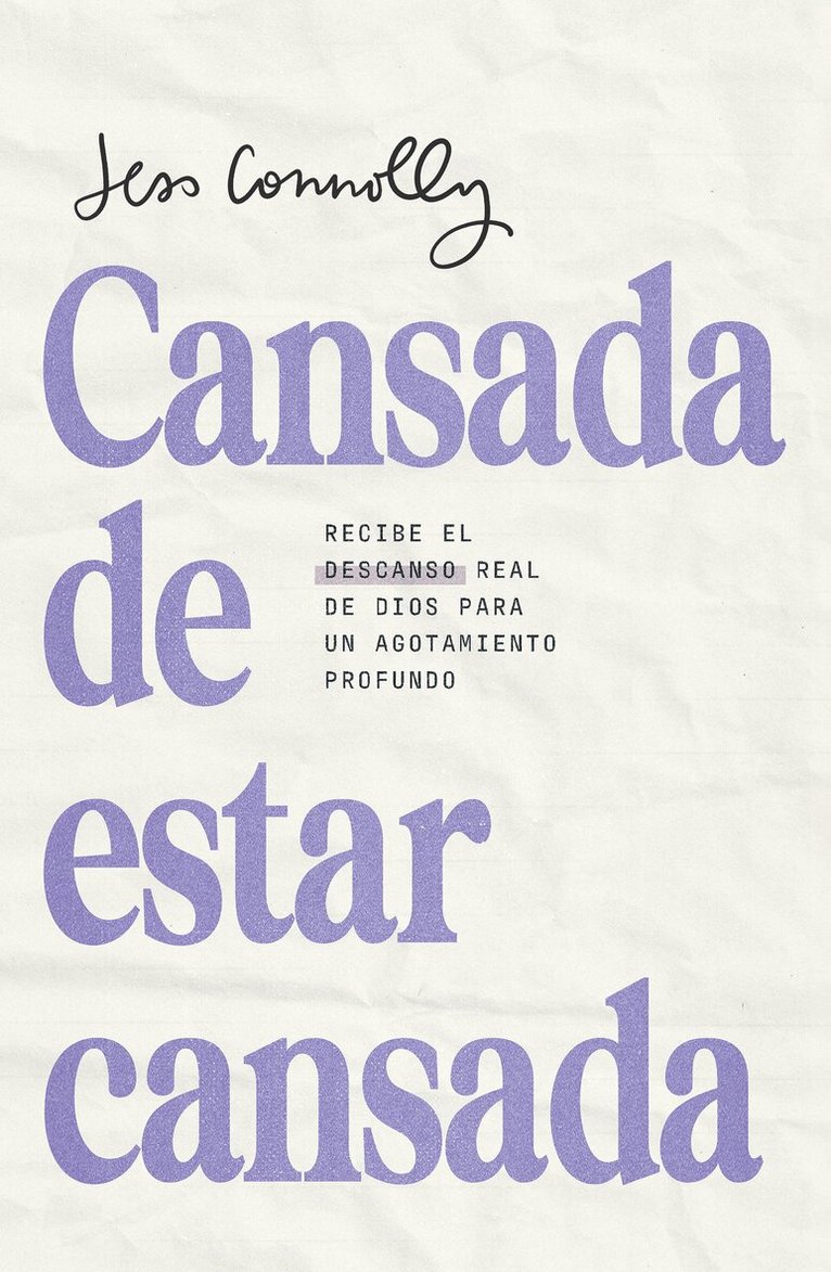 Jess Connolly - Cansada de estar cansada / Tired of Being Tired, Häftad
