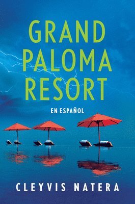 Cleyvis Natera - Grand Paloma Resort (Spanish Edition), Häftad