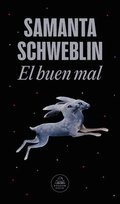 El Buen Mal / Good and Evil and Other Stories