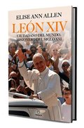 El Papa Le�n XIV. Ciudadano del Mundo, Misionero del Siglo XXI / Pope Leo XIV: Global Citizen, Missionary of the 21st Century