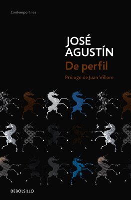 José Agustín - De perfil/ In Profile, Häftad. Tillgänglighet: Lägg i varukorg