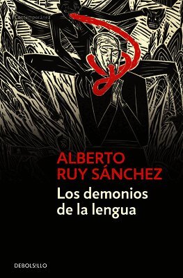 Alberto Ruy Sánchez - Los demonios de la lengua / The Demons of Language, Häftad. Tillgänglighet: Lägg i varukorg