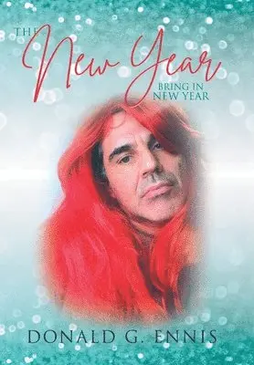 Donald G Ennis - New Year, Inbunden. Tillgänglighet: Lägg i varukorg