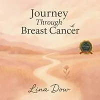 Lina Dow - Journey Through Breast Cancer, Häftad. Tillgänglighet: Lägg i varukorg