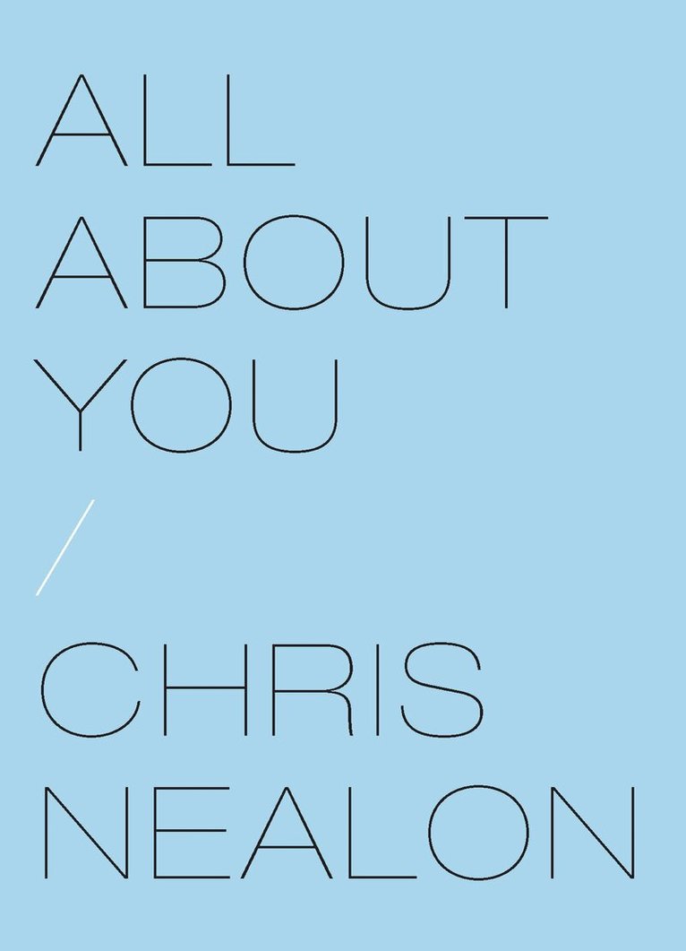 Chris Nealon - All About You, Inbunden