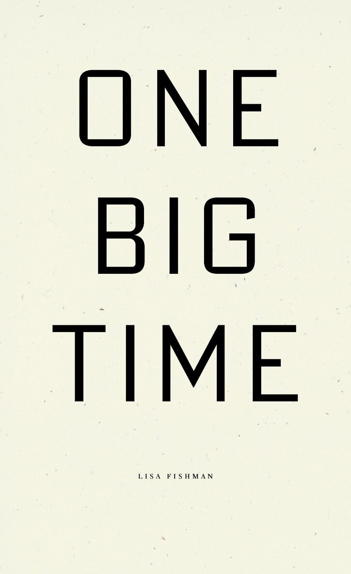 Lisa Fishman - One Big Time, Häftad