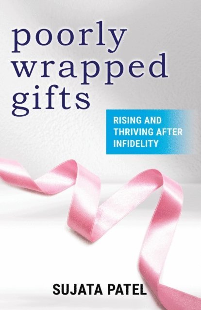 Sujata Patel - Poorly Wrapped Gifts, E-bok