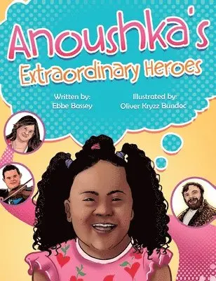 Ebbe Bassey - Anoushka's Extraordinary Heroes, Inbunden. Tillgänglighet: Lägg i varukorg