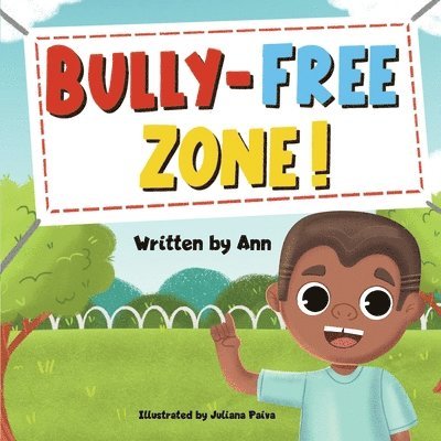 Ann - Bully-Free Zone, Häftad. Tillgänglighet: Lägg i varukorg