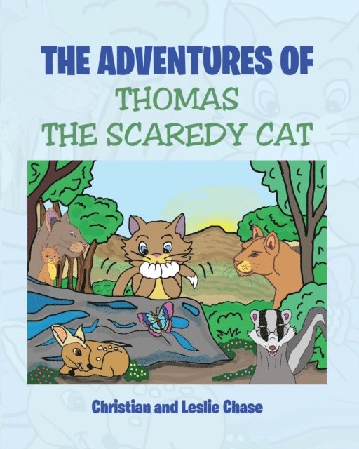 Leslie Chase, Christian - Adventures of Thomas the Scaredy Cat, E-bok