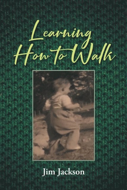 Jim Jackson - Learning How to Walk, E-bok