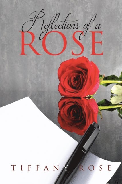 Tiffany Rose - Reflections of a Rose, E-bok