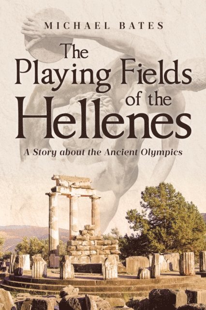 Michael Bates - Playing Fields of the Hellenes, E-bok