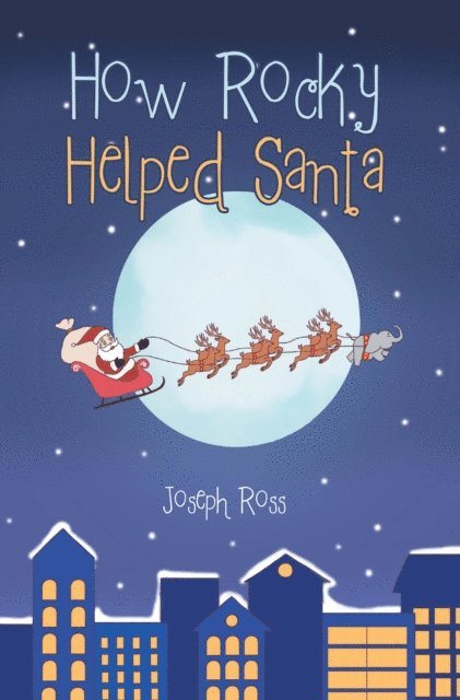 Joseph Ross - How Rocky Helped Santa, E-bok. Tillgänglighet: Lägg i varukorg