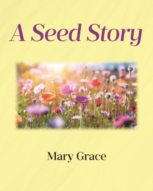 Mary Grace - Seed Story, E-bok