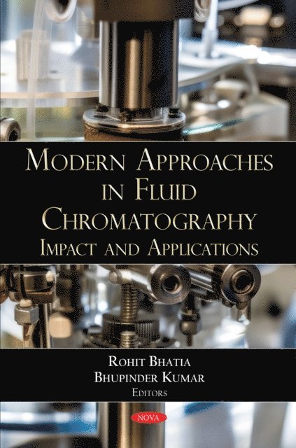 Rohit Bhatia - Modern Approaches in Fluid Chromatography: Impact and Applications, E-bok
