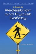 Guide to Pedestrian and Cyclist Safety