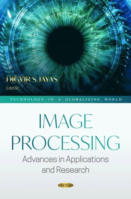 Digvir S Jayas - Image Processing: Advances in Applications and Research, E-bok