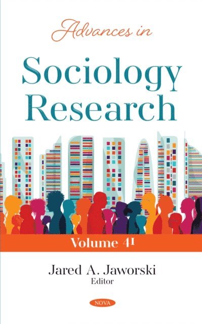 Jared A. Jaworski - Advances in Sociology Research. Volume 41, E-bok