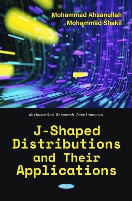 Mohammad Ahsanullah - J-Shaped Distributions and Their Applications, E-bok. Tillgänglighet: Lägg i varukorg