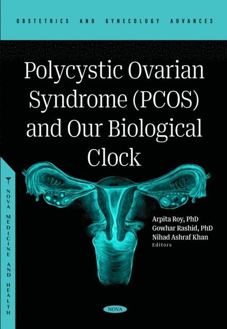Arpita Roy - Polycystic Ovarian Syndrome (PCOS) and Our Biological Clock, E-bok