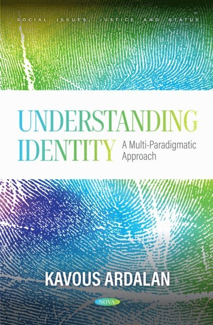 Kavous Ardalan - Understanding Identity: A Multi-Paradigmatic Approach, E-bok