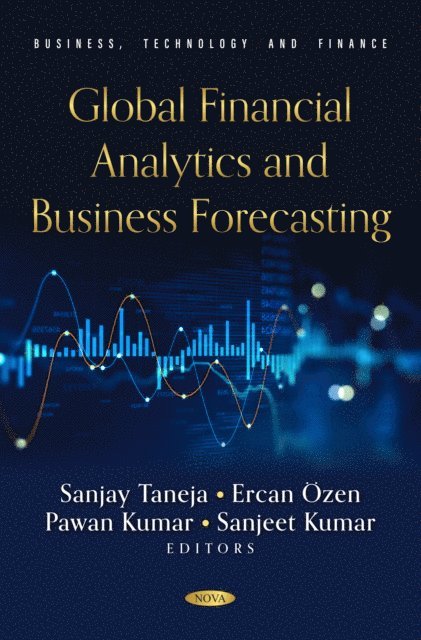 Sanjay Taneja - Global Financial Analytics and Business Forecasting, E-bok