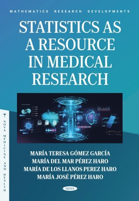 Maria Teresa Gomez Garcia - Statistics as a Resource in Medical Research, E-bok