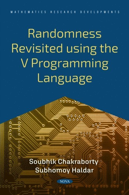 Soubhik Chakraborty - Randomness Revisited using the V Programming Language, E-bok