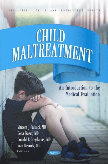 Vincent J Palusci - Child Maltreatment. An Introduction to the Medical Evaluation, E-bok